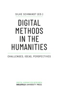 Cover: Digital Methods in the Humanities - Bielefeld University Press ein Imprint des transcript Verlags