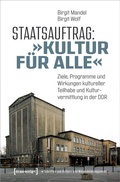 Cover: Staatsauftrag: &raquo;Kultur f&uuml;r alle&laquo; - transcript