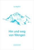 Cover: Hin und weg von Wengen - LOKWORT