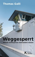 Bild: Weggesperrt - Edition Einwurf GmbH