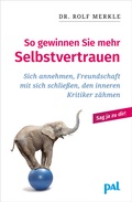 Cover: So gewinnen Sie mehr Selbstvertrauen - PAL - Verlagsgesellschaft mbH