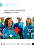 Cover: Gern und Gesund arbeiten in der Altenpflege - MA & T Sell & Partner
