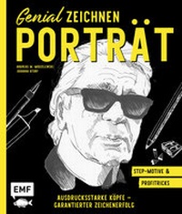Abbildung von: Genial zeichnen - Porträt - Edition Michael Fischer / EMF Verlag
