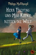 Cover: Herr Freytag und Miss Kafka retten die Welt - Periplaneta