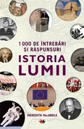 Cover: 1000 De &Icirc;ntrebari &iquest;i Raspunsuri. Istoria Lumii - Litera Media Group