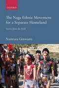 Cover: The Naga Ethnic Movement for a Separate Homeland - OUP India