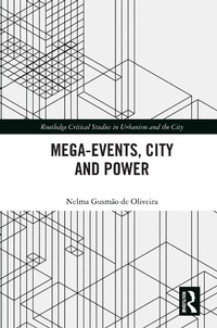 Abbildung von: Mega-Events, City and Power - Routledge