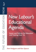 Cover: New Labour's New Educational Agenda: Issues and Policies for Education and Training at 14+ - Routledge