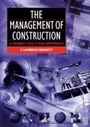 Cover: The Management of Construction: A Project Lifecycle Approach - Routledge