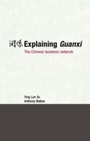 Cover: Explaining Guanxi - Routledge