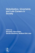 Cover: Globalization, Uncertainty and Late Careers in Society - Routledge