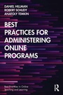 Cover: Best Practices for Administering Online Programs - Routledge