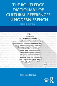 Abbildung von: The Routledge Dictionary of Cultural References in Modern French - Routledge