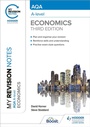 Cover: My Revision Notes: AQA A Level Economics Third Edition - Hodder Education