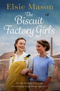 Cover: The Biscuit Factory Girls - Orion (an Imprint of The Orion Publishing Group Ltd )