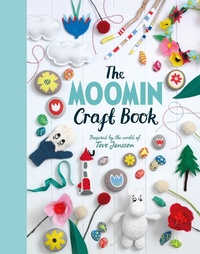 Abbildung von: The Moomin Craft Book - Macmillan Children's Books