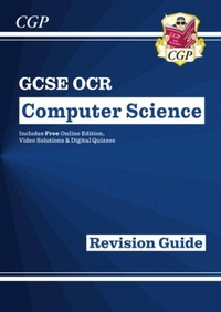 Abbildung von: GCSE Computer Science OCR Revision Guide includes Online Edition, Videos & Quizzes - Coordination Group Publications Ltd (CGP)