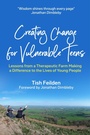 Cover: Creating Change for Vulnerable Teens - Jessica Kingsley Publishers