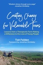 Cover: Creating Change for Vulnerable Teens - Jessica Kingsley Publishers