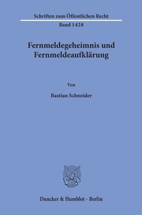 Abbildung von: Fernmeldegeheimnis und Fernmeldeaufklärung. - Duncker & Humblot