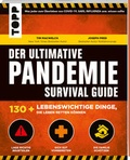 Cover: Der ultimative Pandemie Survival Guide: 130+ lebenswichtige Dinge, die Leben retten - frechverlag GmbH