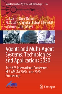 Enlarge image Cover: Agents and Multi-Agent Systems: Technologies and Applications 2020 - Springer