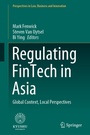 Cover: Regulating FinTech in Asia - Springer