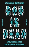 Cover: God is Dead. God Remains Dead. And We Have Killed Him. - Penguin Books Ltd