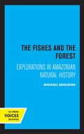 Cover: The Fishes and the Forest - University of California Press