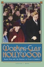 Cover: Working-Class Hollywood - Princeton University Press