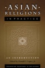 Cover: Asian Religions in Practice - Princeton University Press