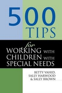 Abbildung von: 500 Tips for Working with Children with Special Needs - Routledge