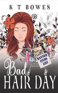 Cover: Bad Hair Day - K T Bowes