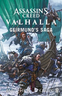 Abbildung von: Assassin's Creed Valhalla: Geirmund's Saga - Penguin Books Ltd