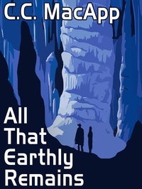 Enlarge image Cover: All That Earthly Remains - Wildside Press
