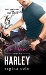 Cover: To Have and to Harley - Sourcebooks Casablanca