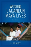 Cover: Watching Lacandon Maya Lives - Rowman & Littlefield Publishers