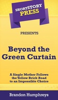 Cover: Short Story Press Presents Beyond the Green Curtain - Hot Methods, Inc.