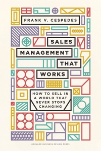 Abbildung von: Sales Management That Works - Harvard Business Review Press