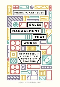 Enlarge image Cover: Sales Management That Works - Harvard Business Review Press