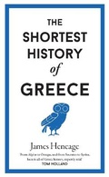 Cover: The Shortest History of Greece - Old Street Publishing