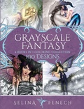 Cover: Grayscale Fantasy Coloring Collection - Fairies & Fantasy Pty