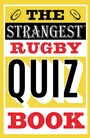 Cover: The Strangest Rugby Quiz Book - Portico