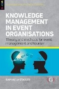 Enlarge image Cover: Knowledge Management in Event Organisations - Goodfellow Publishers Limited
