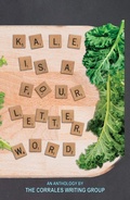 Cover: Kale is a Four Letter Word - Artemesia Publishing LLC