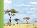 Cover: Learn Watercolour Landscapes Quickly - Batsford