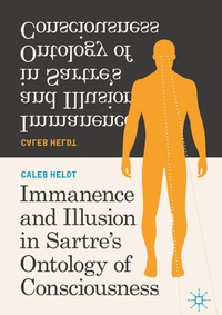 Abbildung von: Immanence and Illusion in Sartre's Ontology of Consciousness - Palgrave Macmillan