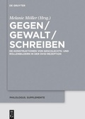 Cover: Gegen / Gewalt / Schreiben - De Gruyter