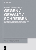 Cover: Gegen / Gewalt / Schreiben - De Gruyter