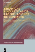 Cover: Din&aacute;micas ling&uuml;&iacute;sticas de las situaciones de contacto - De Gruyter
